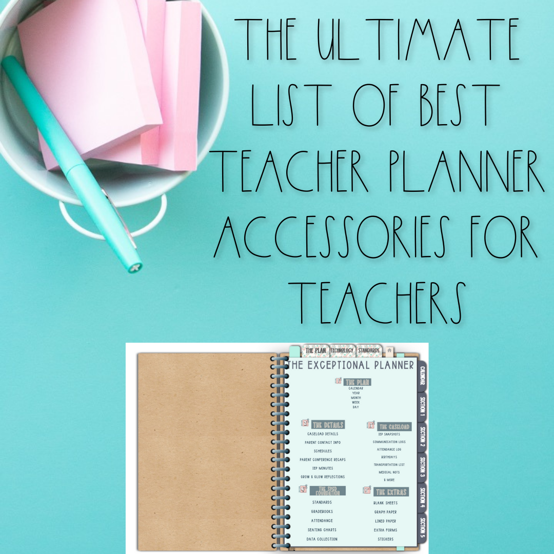 Ultimate List of Teacher Planner Accessories • Cultivating Exceptional Minds