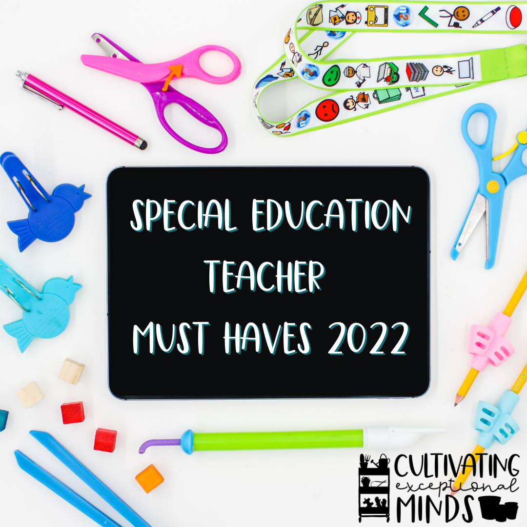Special Education Teacher Must Haves 2022