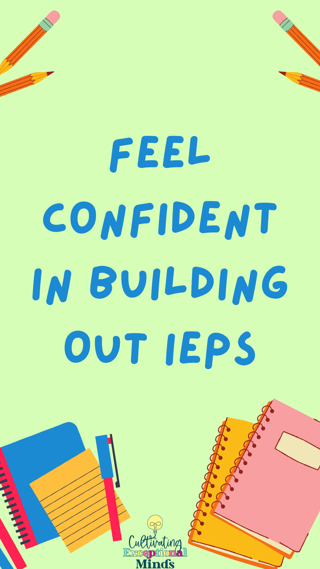 Feel Confident in Building Out IEPs