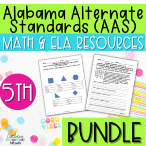 Alabama Alternate Achievement Standards Fifth Grade Bundle (ELA & Math)