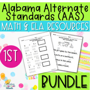 Alabama Alternate Achievement Standards First Grade Bundle (ELA & Math)