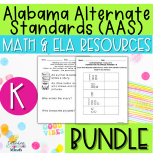 Alabama Alternate Achievement Standards Kindergarten Bundle (ELA & Math)