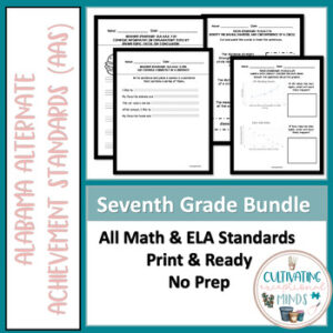 Alabama Alternate Achievement Standards Seventh Grade Bundle (ELA & Math)