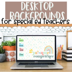 Desktop Wallpapers | Special Education Organization | SPED Teacher | Special Ed