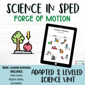 Force And Motion | Adapted Science Units for Special Education | Forces | ESY