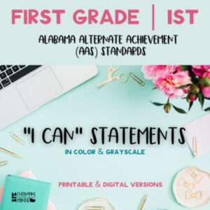 I Can Statements | Alabama Alternate Achievement (AAA) Standards | 1st Grade