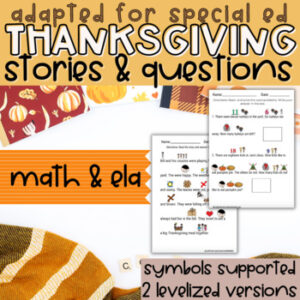 November Special Education Packet with Symbols ELA Passages Math Adapted Harvest