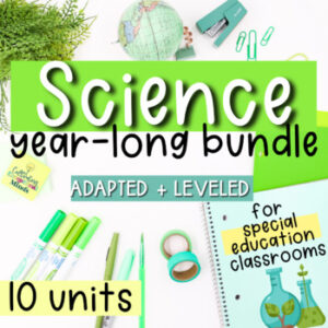 Special Education Science Adapted Science Units for Special Education Bundle