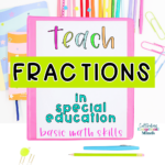 Teach Fractions in Special Education • Cultivating Exceptional Minds